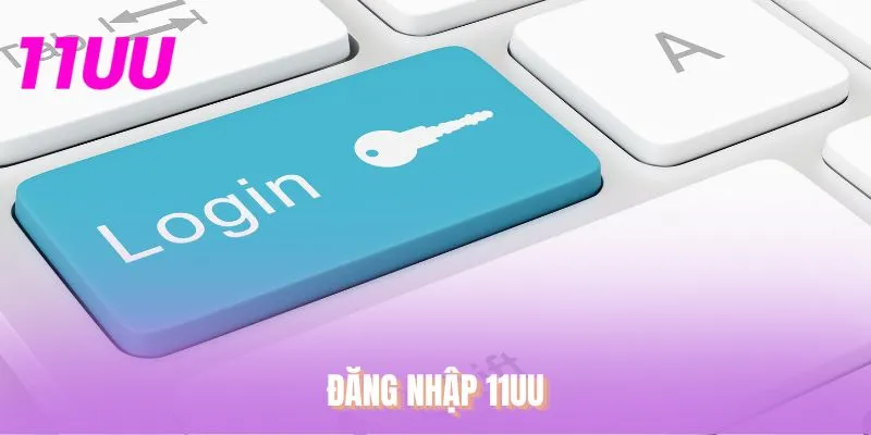 Đăng nhập 11UU