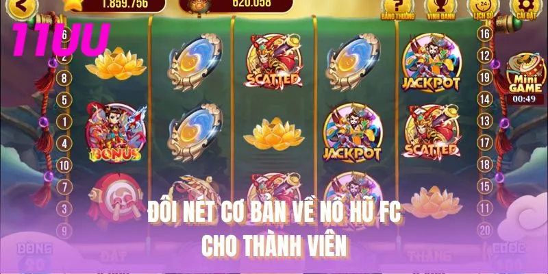 Đôi nét cơ bản về nổ hũ FC cho thành viên