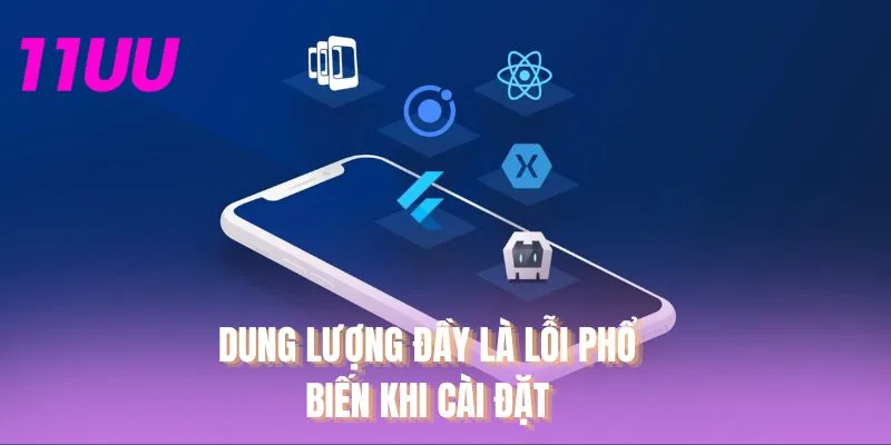 Dung lượng đầy là lỗi phổ biến khi cài đặt