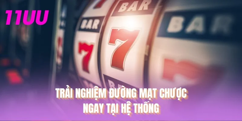Trải nghiệm đường mạt chược ngay tại hệ thống